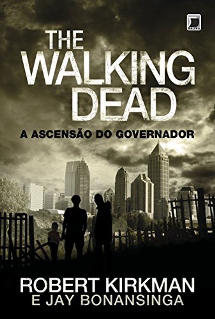 Libro The Walking Dead. A Ascensão do Governador