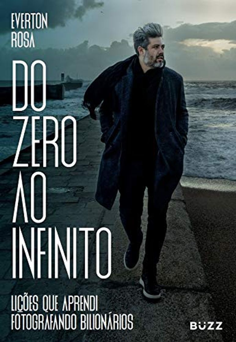 Book Do Zero Ao Infinito - Licoes que aprendi fotografando bilionarios