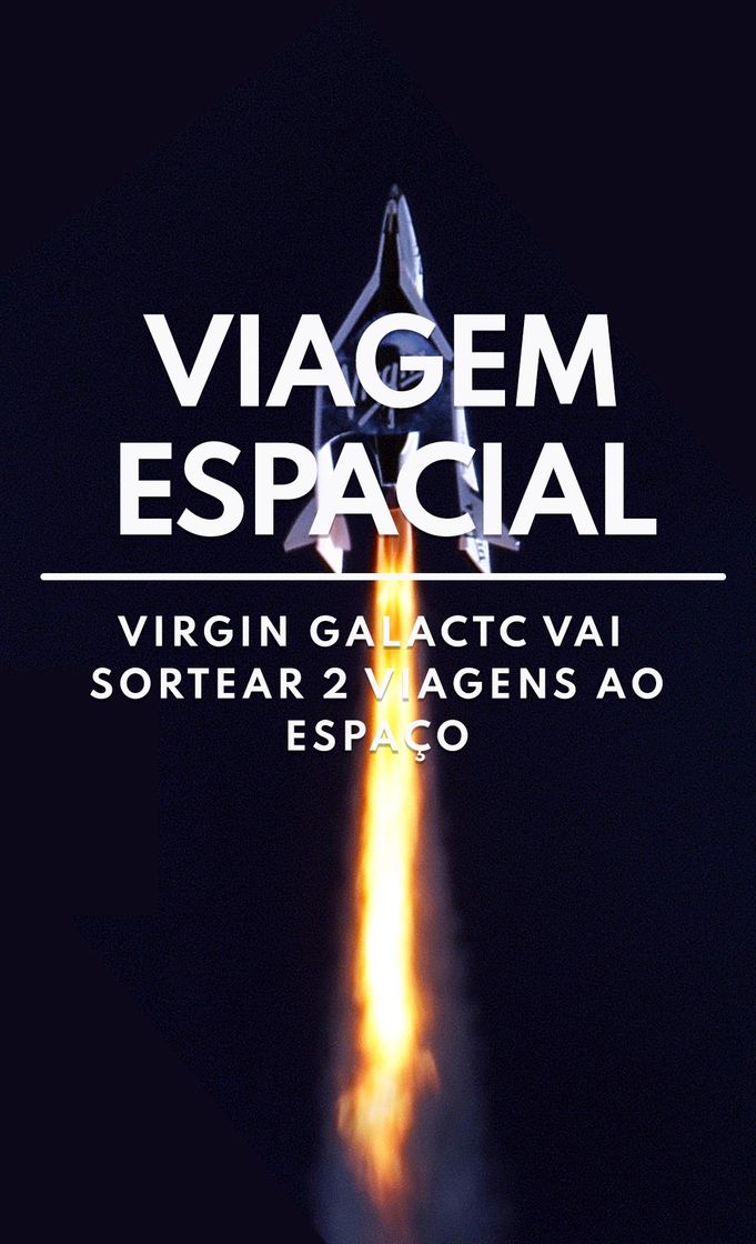 Fashion Virgin Galactic sorteará duas passagens grátis! 