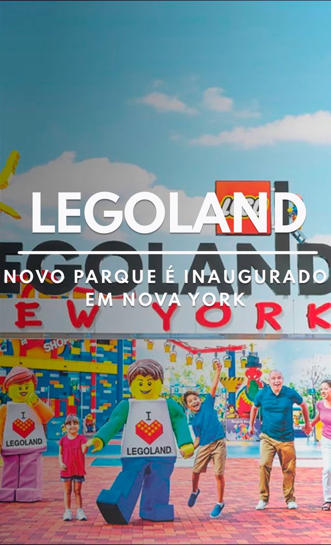 Fashion Novo parque temático da Legoland é inaugurado em Nova York 