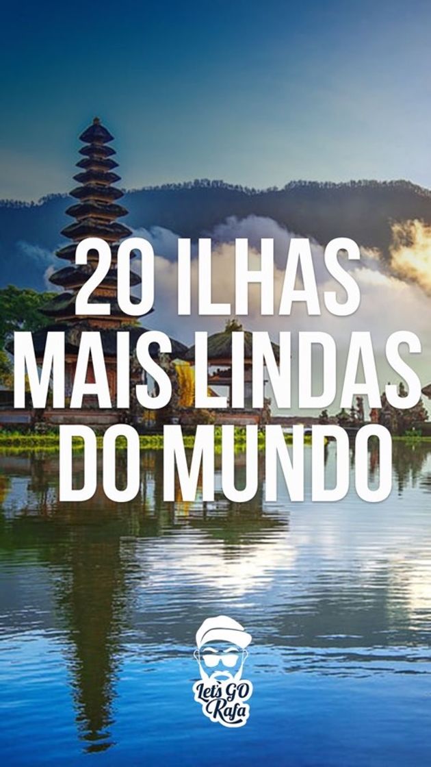 Moda 20 ILHAS MAIS LINDAS DO MUNDO 