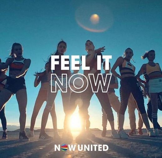 Feel It Now - Now United