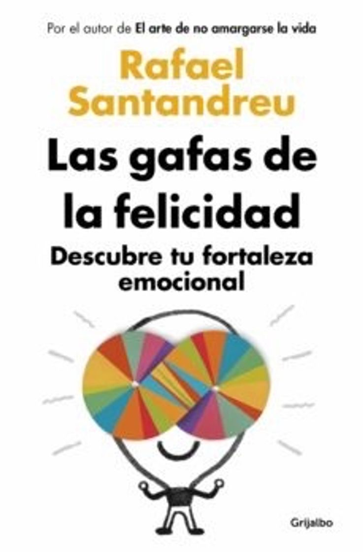 Book Las gafas de la felicidad (Rafael Santandreu)