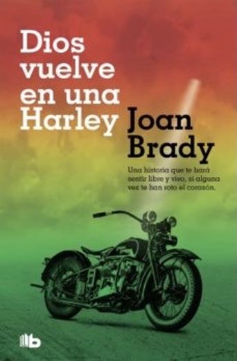 Dios vuelve en una Harley (Joan Brady)