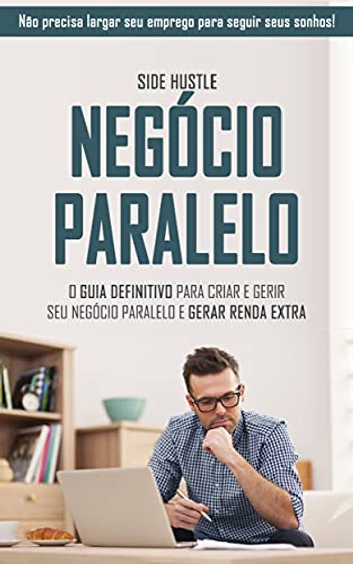 Book Negócio Paralelo: O guia definitivo para criar um negócio paralelo ao seu