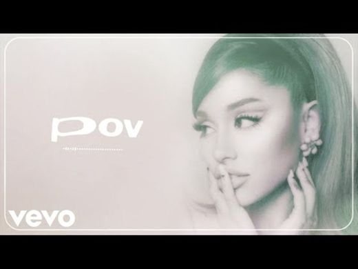Ariana Grande- POV
