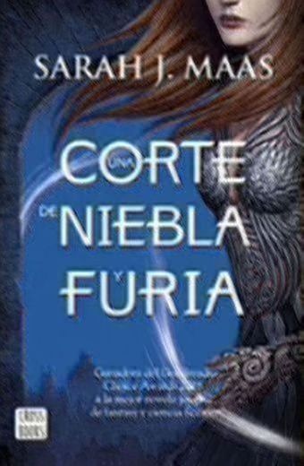 Una corte de niebla y furia: Una corte de rosas y espinas