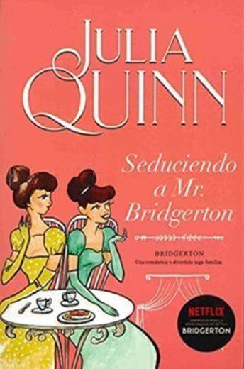 Seduciendo A Mr. Bridgerton