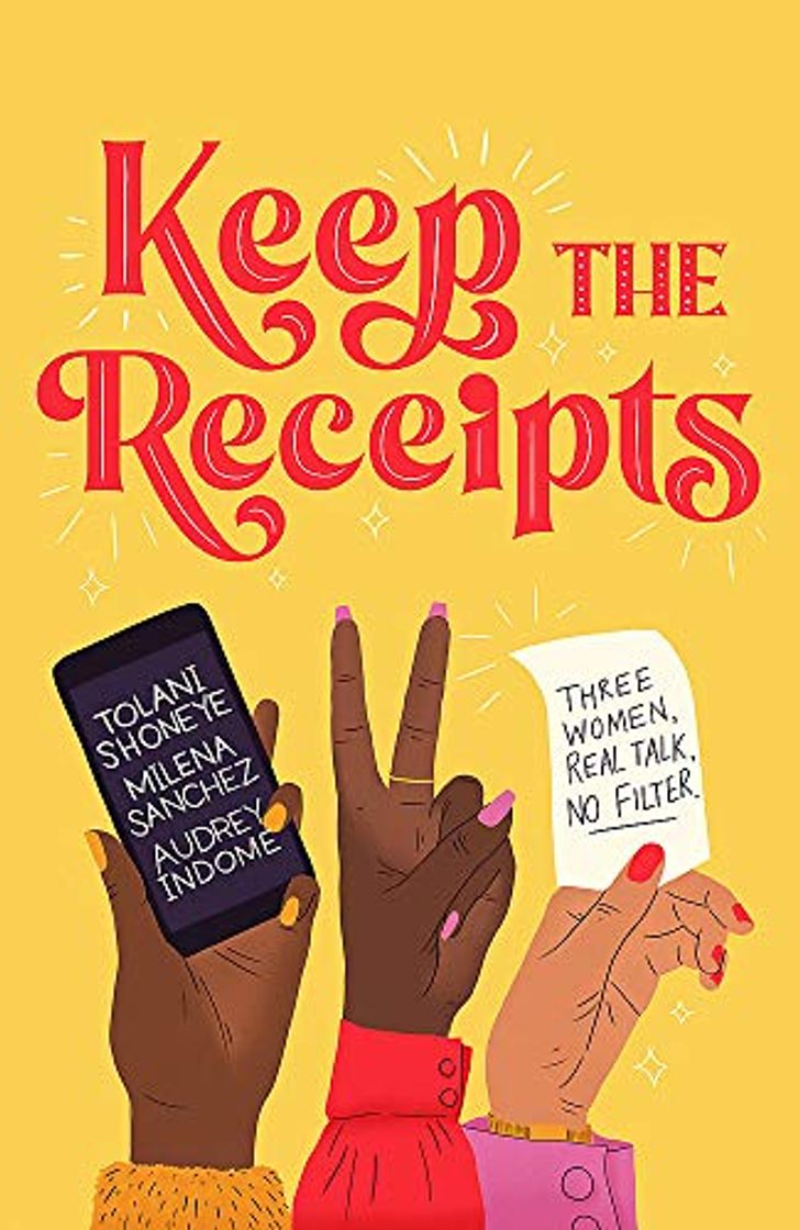 Libros Keep the Receipts: Three Women, Real Talk, No Filter