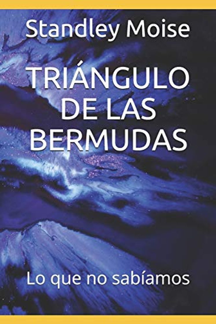 Libro TRIÁNGULO DE LAS BERMUDAS: Lo que no sabíamos