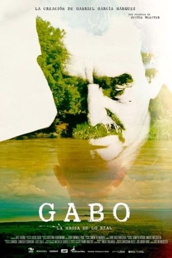 Gabo: The Creation of Gabriel García Márquez