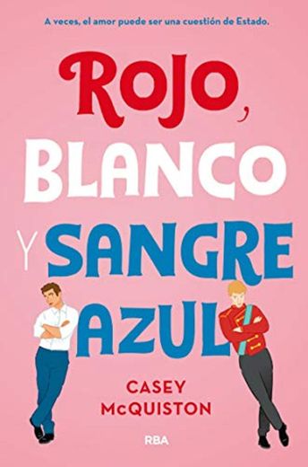 Rojo, blanco y sangre azúl