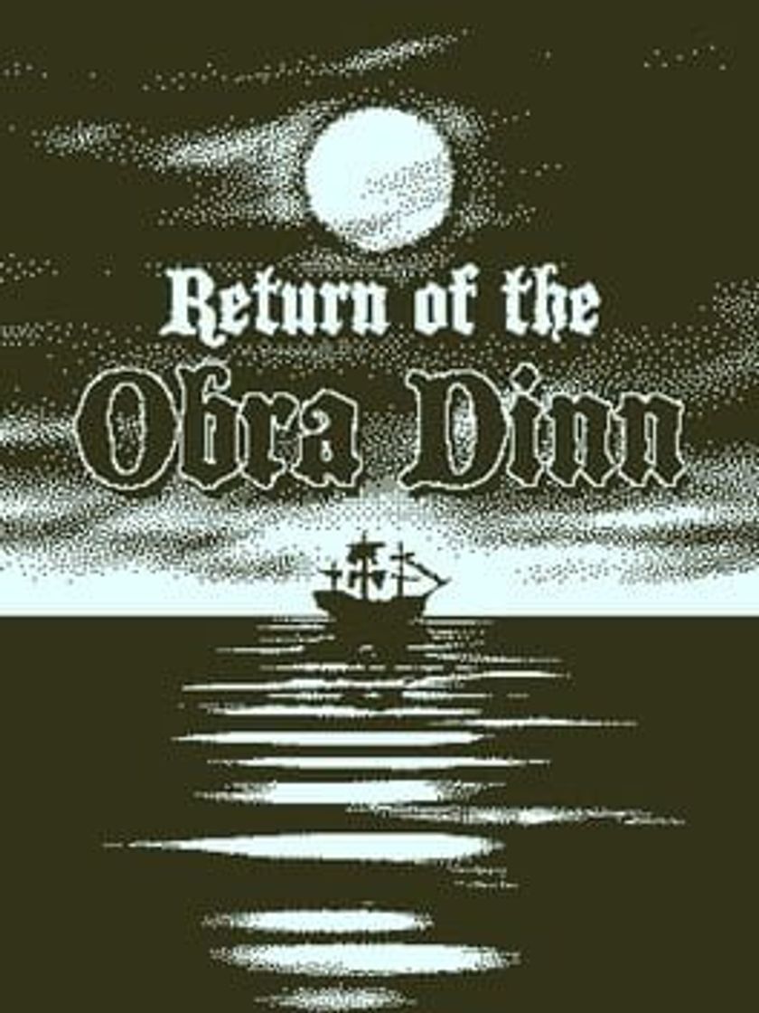 Videogames Return of the Obra Dinn