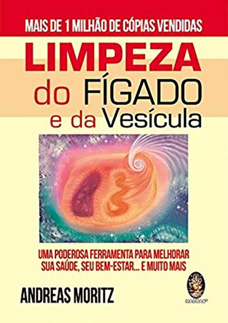 Book Limpeza do Fígado e da Vesícula. Um Poderosa Ferramenta Para Melhorar Sua