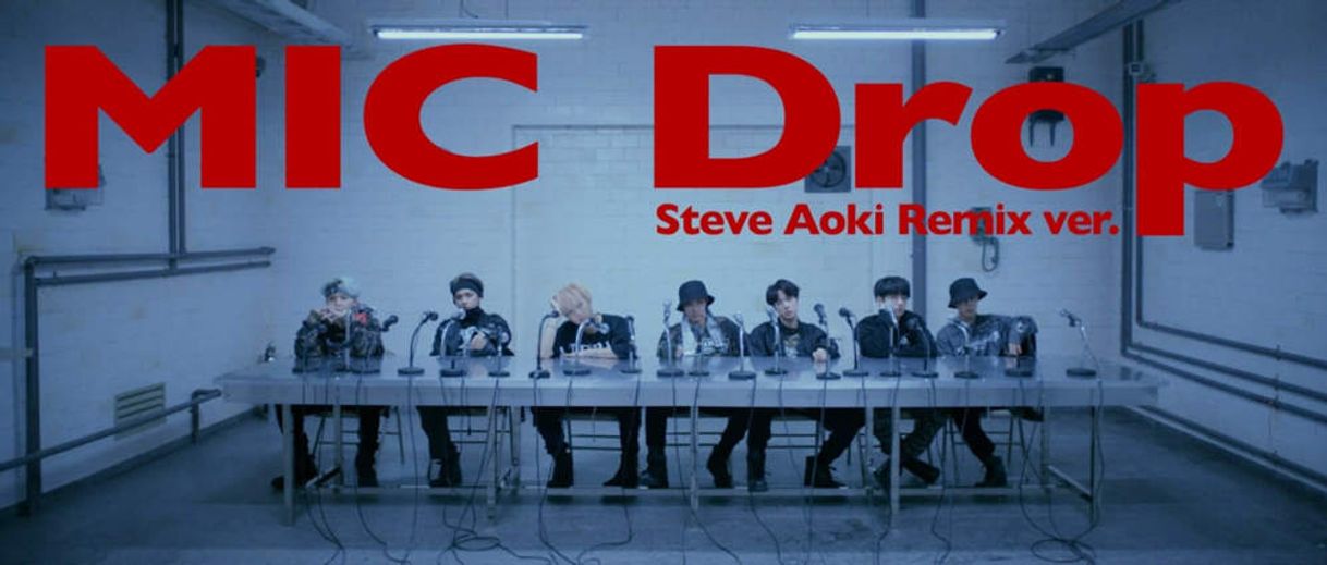 Canción MIC Drop (Steve Aoki Remix) [Full Length Edition]