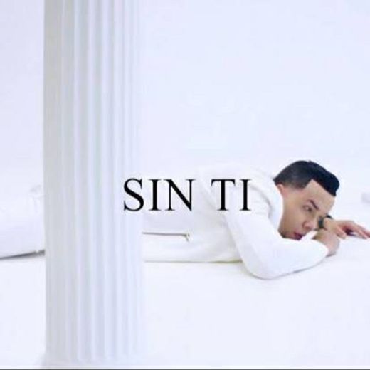 Sin Ti (Video Oficial) - YouTube
