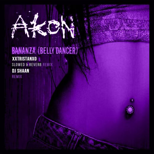 Bananza (Belly Dancer) - DJ Shaan Remix