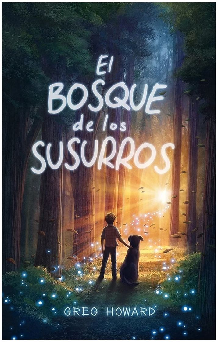 Libro El bosque de los susurro | Greg Howard