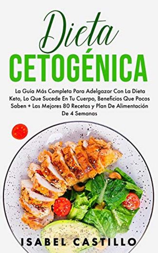 Dieta Cetogénica: La Guía Más Completa Adelgazar Con La Dieta Keto, Lo