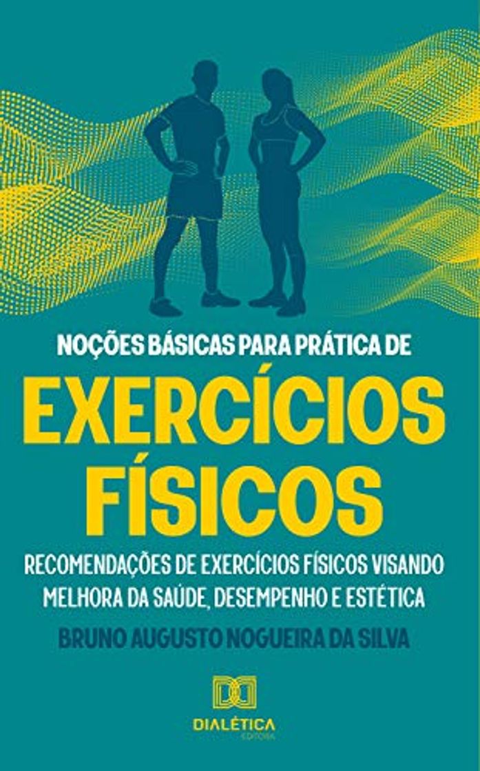 Productos Noções básicas para prática de exercícios físicos: recomendações de exercícios físicos visando