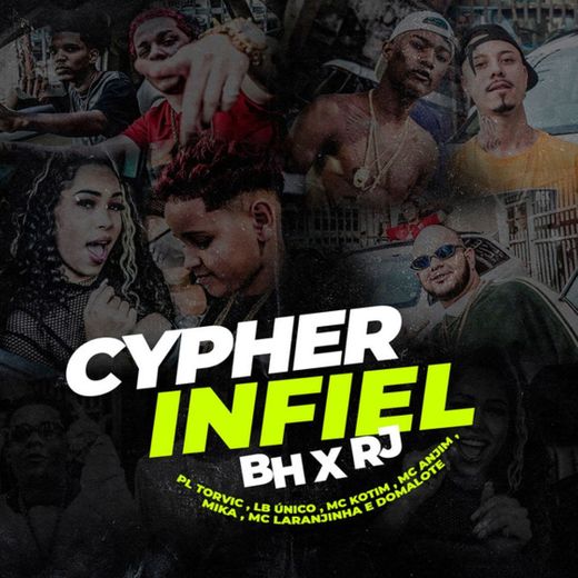 Cypher Infiel - BH x RJ (feat. Mc Kotim, Mc Mika, Mc Laranjinha & Domalote)