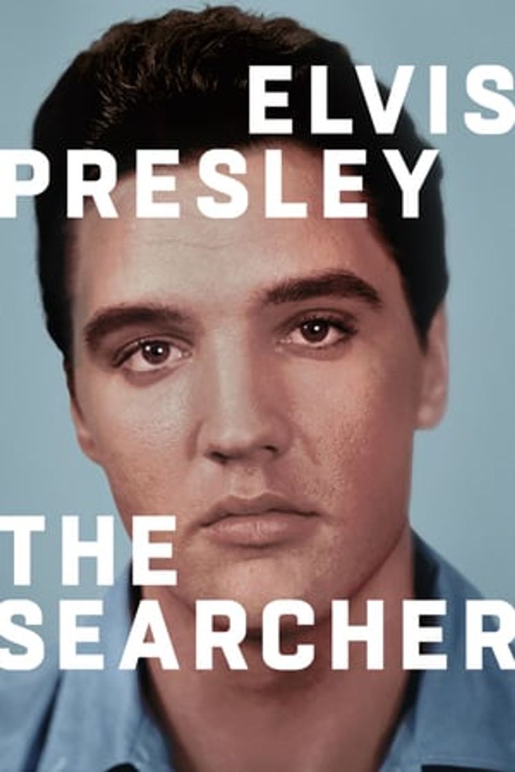 Serie Elvis Presley: Buscador incansable