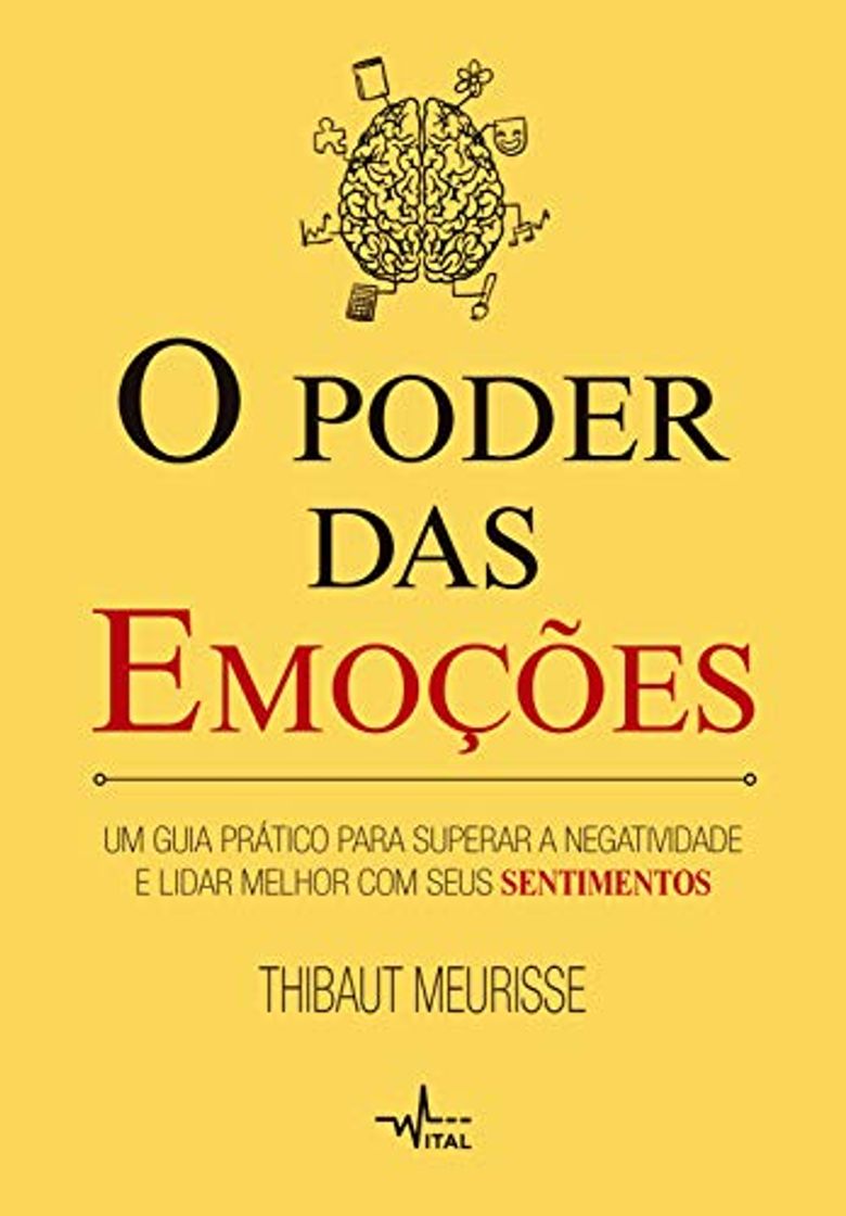 Book O poder das emoções: Um guia prático para superar a negatividade e