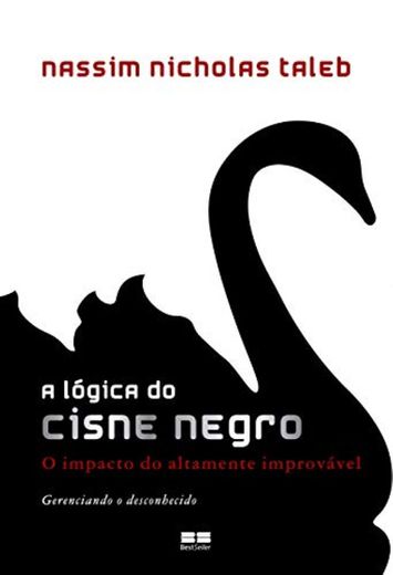 A Lógica do Cisne Negro