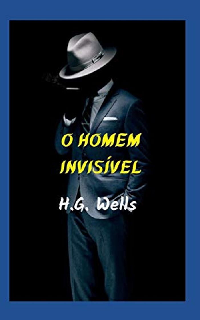 Libro O homem invisível: História impressionante e fantástica, a grande engenhosidade de um