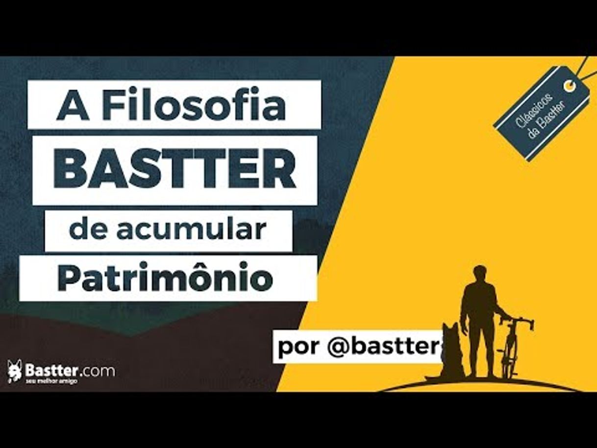 Fashion A Filosofia Bastter de Acumular Patrimônio