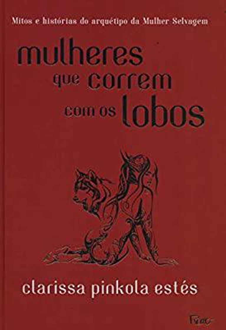 Book Mulheres que correm com os lobos 