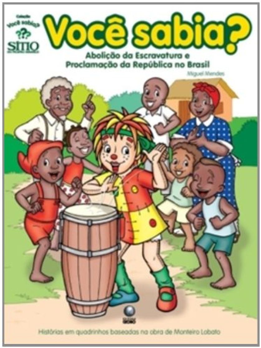Book Sitio Do Pica-Pau Amarelo - Abolicao Da Escravatura E Proclamacao Da R (Em Portuguese do Brasil)