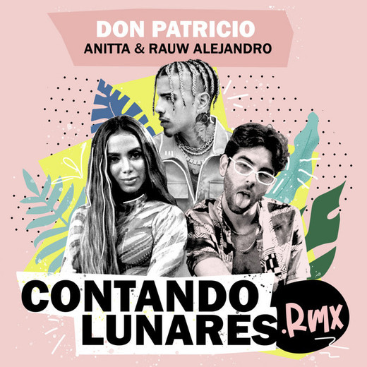 Contando Lunares (feat. Anitta & Rauw Alejandro) - Remix