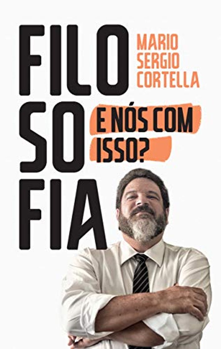 Book Filosofia: E nós com isso?