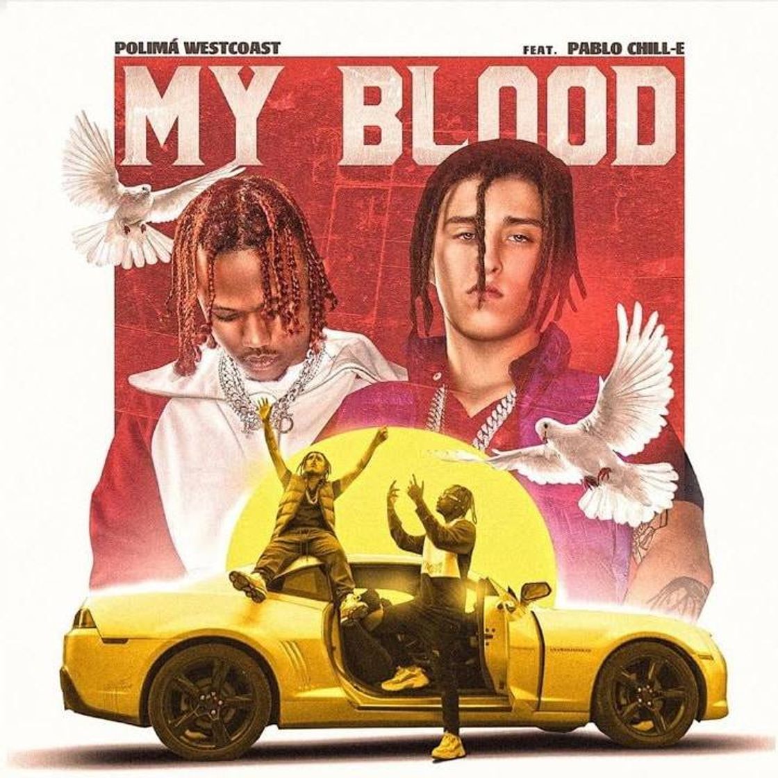 Music MY BLOOD - Polimá westcoast, Pablo Chill-e