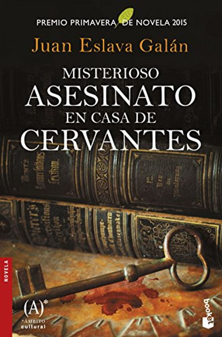 Libro Misterioso asesinato en casa de Cervantes: Premio Primavera de Novela 2015