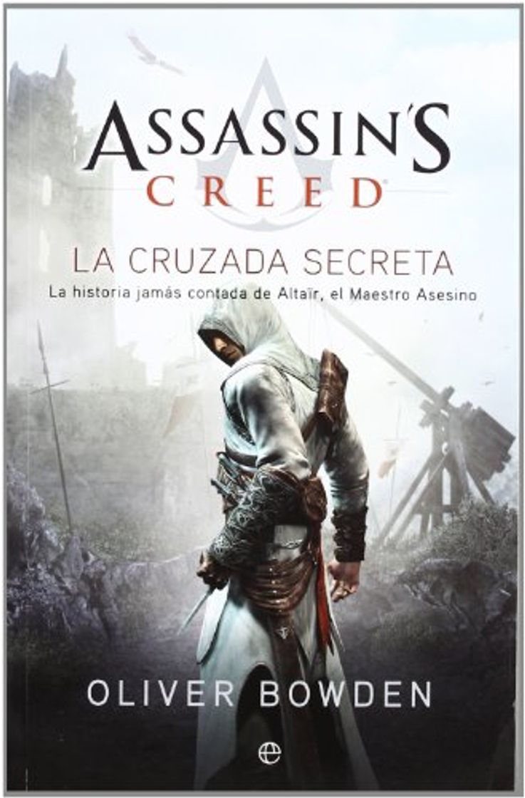 Book Assassin's creed. La cruzada secreta: la historia jamás contada de Altaïr, el