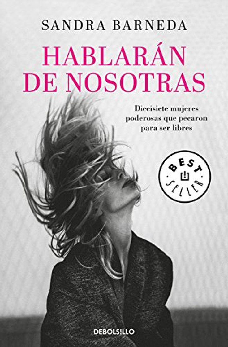 Book Hablarán de nosotras: Diecisiete mujeres poderosas que pecaron para ser libres