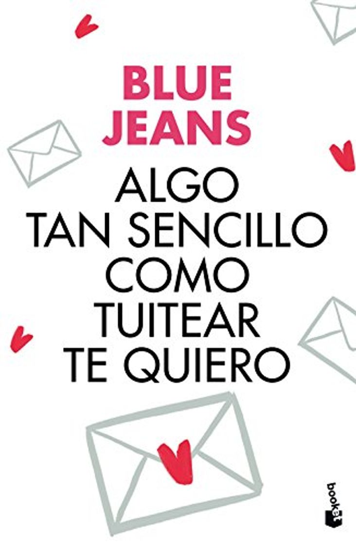Book Algo tan sencillo como tuitear te quiero