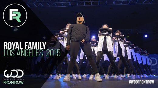 Royal Family | World of Dance Los Angeles 2015 - YouTube