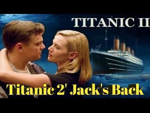 Titanic 2 - Jacks Back 2020 Movie Trailer Remaster