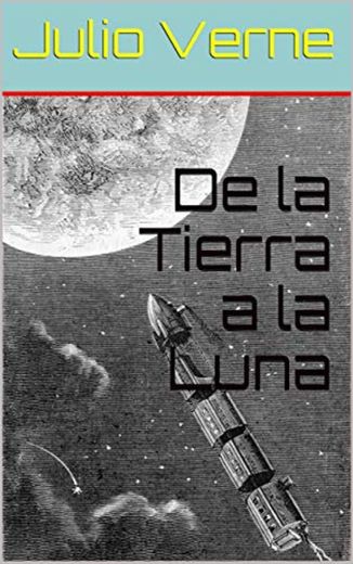 De la Tierra a la Luna