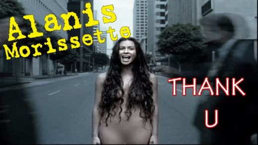 Alanis Morissette - Thank U (Official Video) - YouTube