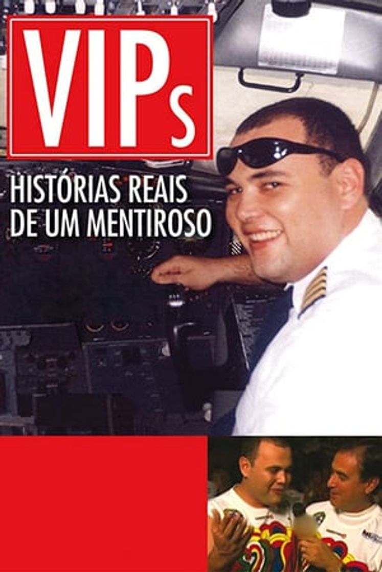 Película VIPs: Histórias Reais de um Mentiroso