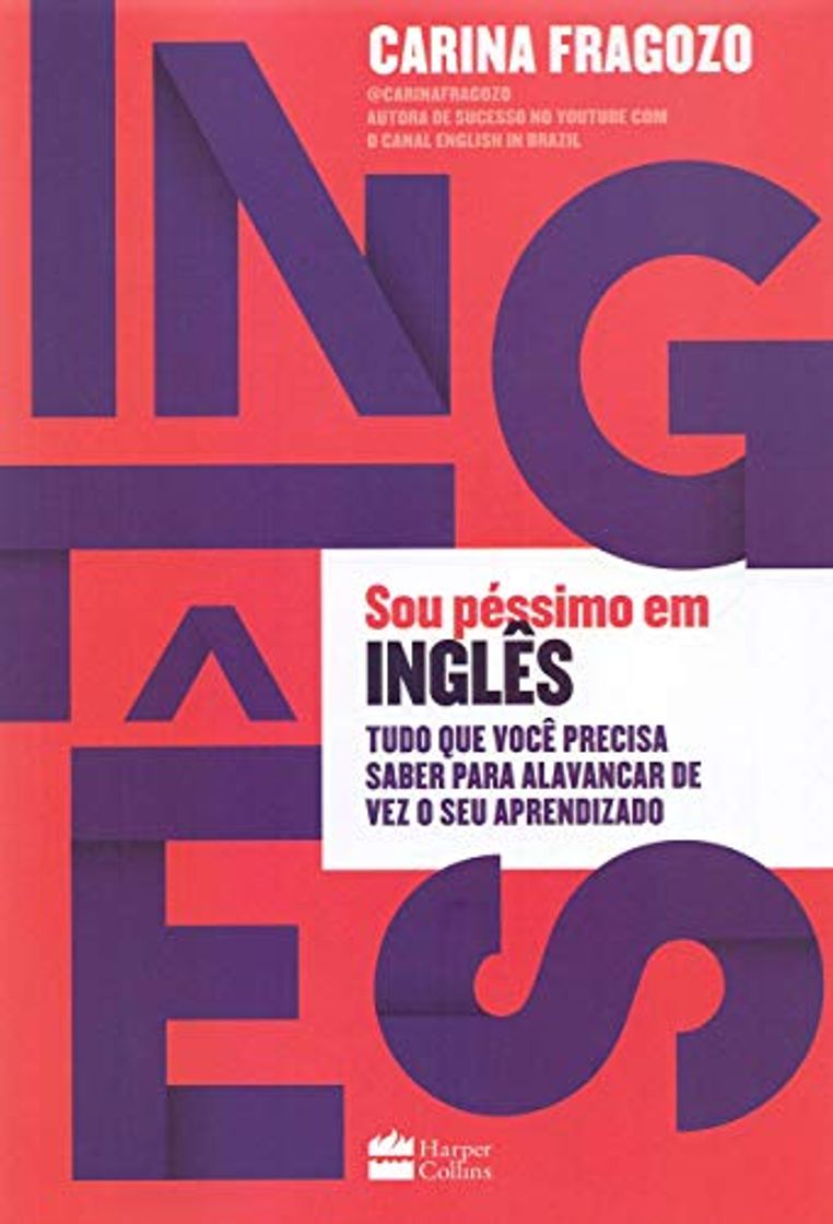 Libro Harper Collins Sou Péssimo em Inglês. Tudo Que Você Precisa Saber para Alavancar de Vez o Seu Aprendizado (Português)