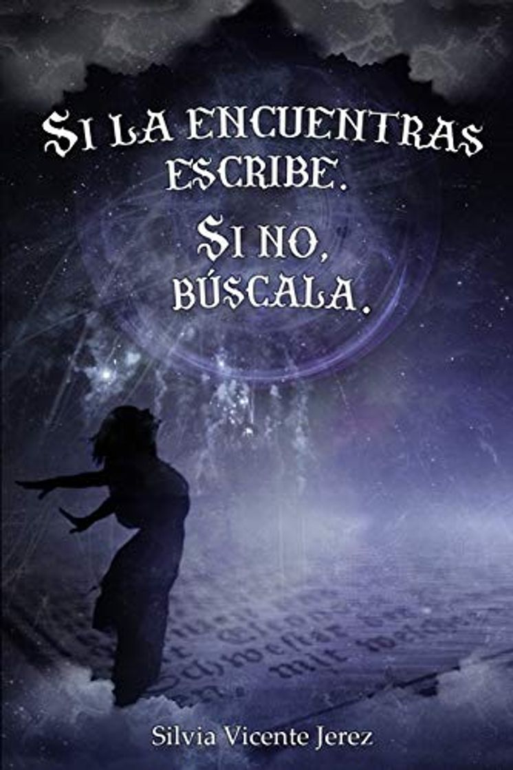 Libro si la encuentras escribe: si no, búscala