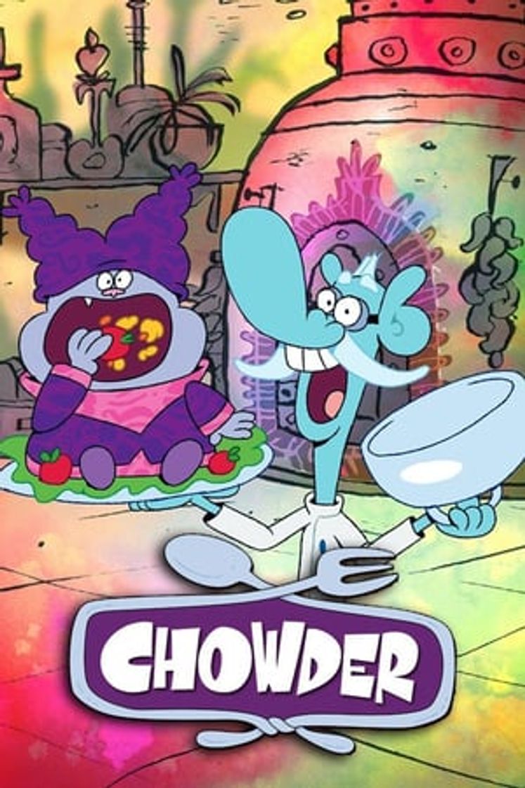 Serie Chowder