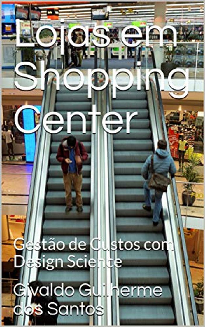 Social Lojas em Shopping Center: Gestão de Custos com Design Science