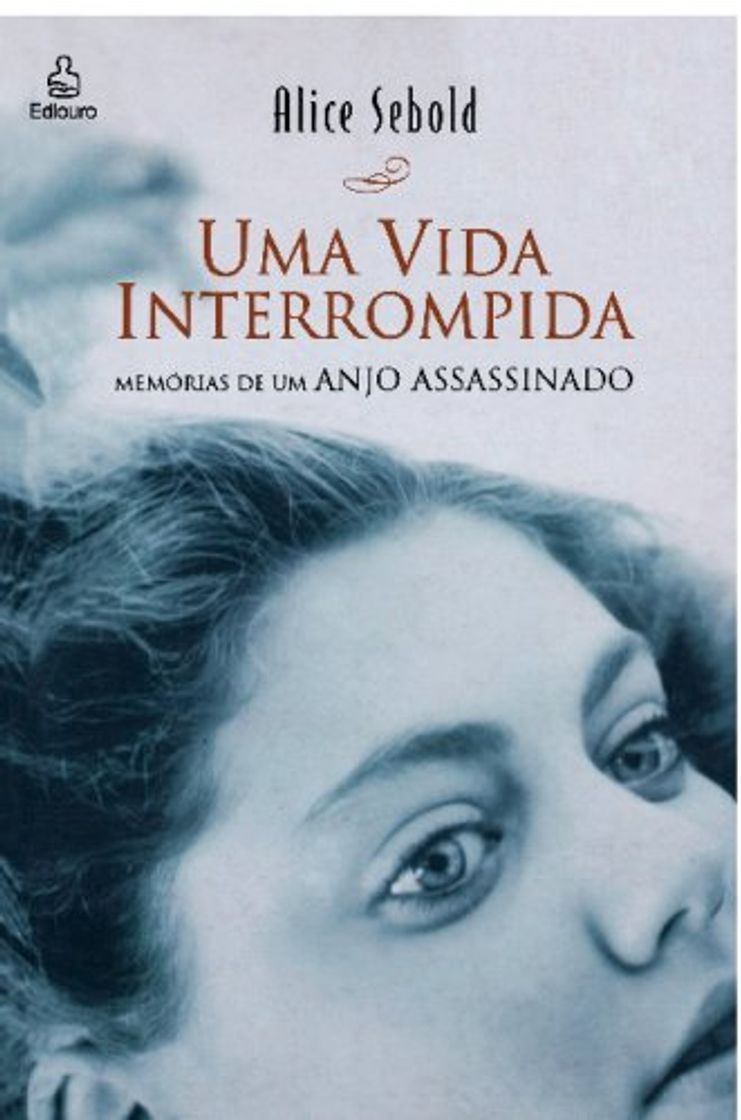 Books Uma Vida Interrompida: Memórias de um Anjo Assassinado