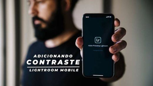 Como adicionar Contraste em suas fotos no LR mobile